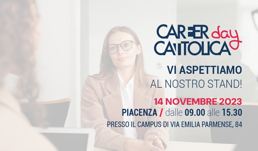 Career day all’Università Cattolica – 14 novembre 2023