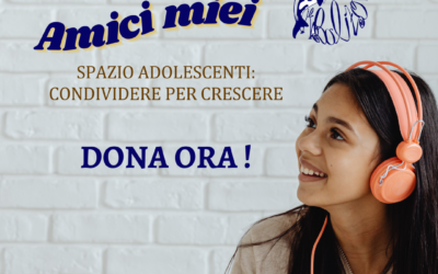 Amici Miei – Un nuovo spazio dedicato agli adolescenti