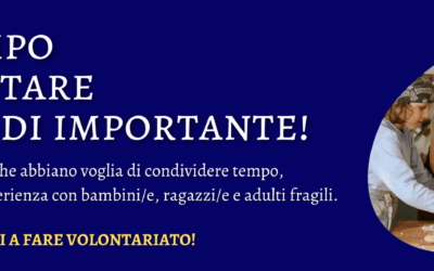 Il tuo tempo può diventare qualcosa di importante: diventa volontario del Balzo